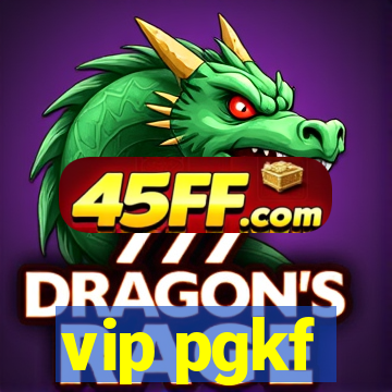vip pgkf